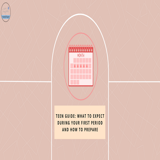 Teen Guide: What to Expect During Your First Period and How to Prepare